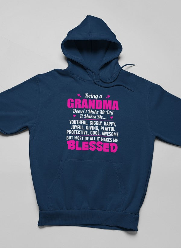 Being A Grandma Doesn't Make Me Old It Makes Me... Hoodie-4