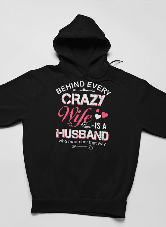 Behind Every Crazy Wife Hoodie-1