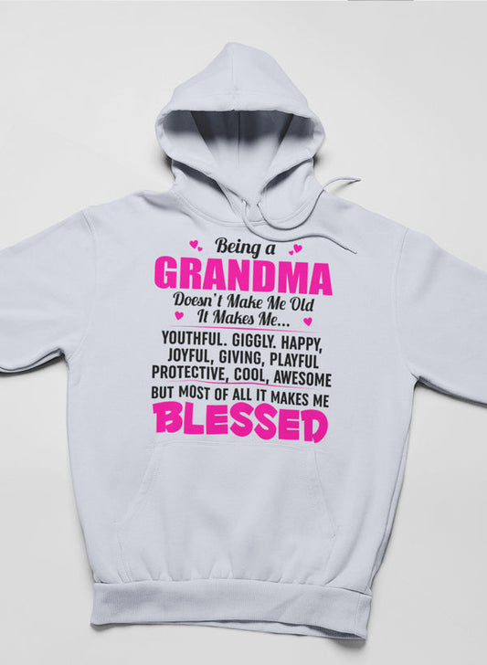 Being A Grandma Doesn't Make Me Old It Makes Me... Hoodie-1