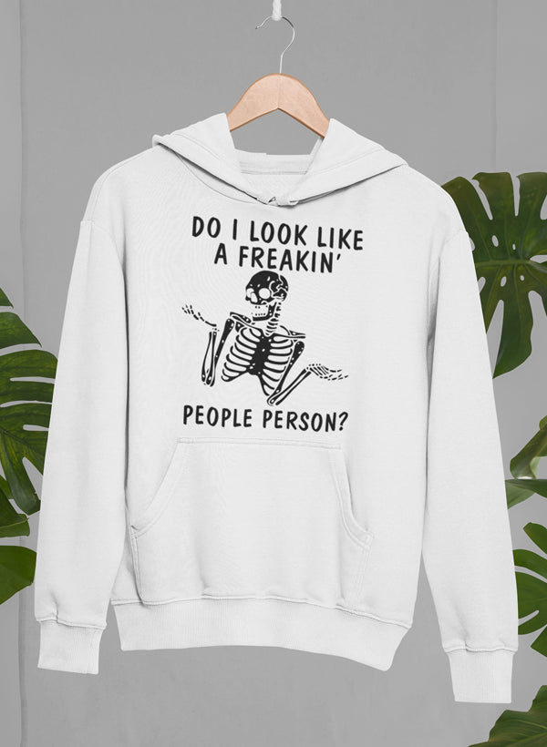 Do I Look Like A Freakin People Person Hoodie-1