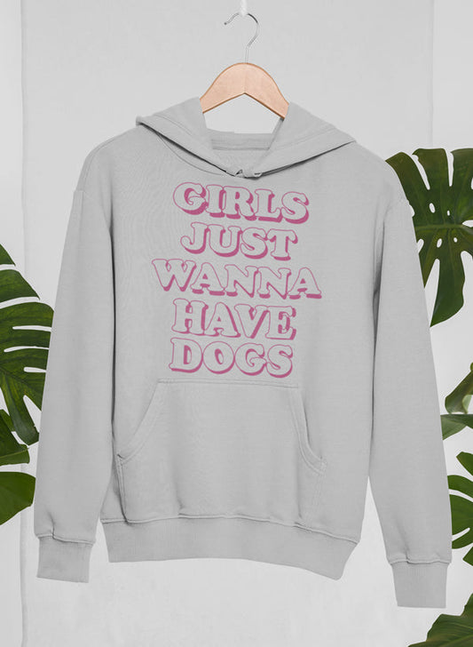 Girls Just Wanna Have Dogs Hoodie-1