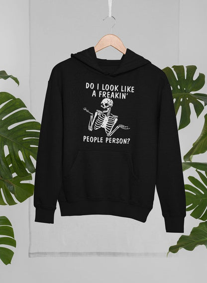 Do I Look Like A Freakin People Person Hoodie-3